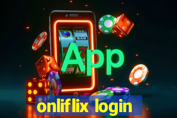 onliflix login